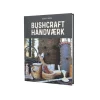 New Bushcraft Håndværk Bøger Om Friluftsliv|Det Danske Spejderkorps ›
