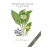 Hot Spiselige vilde planter - 2. udgave Bøger Om Friluftsliv|Det Danske Spejderkorps ›